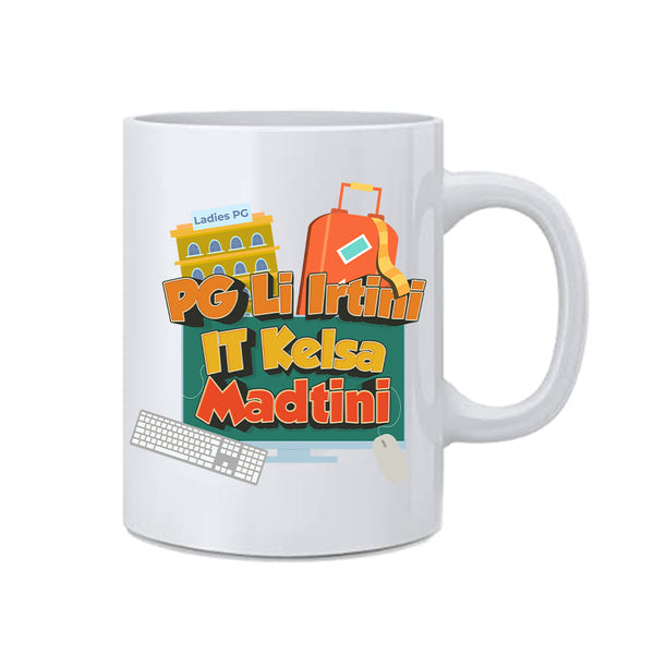 PG Li Irtini IT Kelsa Madtini  Mug